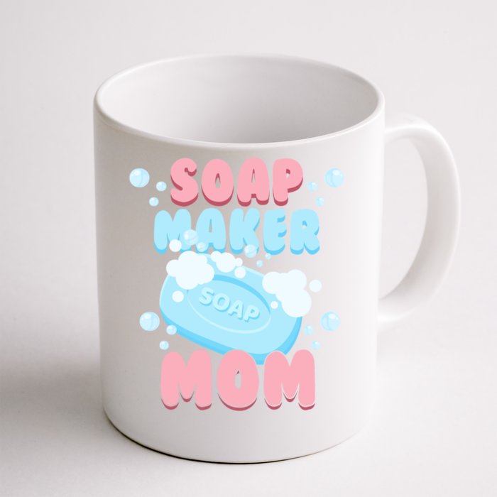 Soap Maker Mom Soap Making Homemade Soap Cute Gift Front & Back Coffee Mug