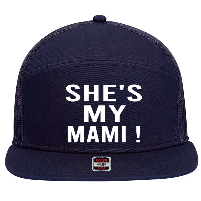 She’s My Mami 7 Panel Mesh Trucker Snapback Hat