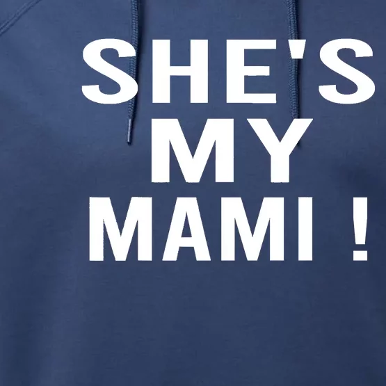 She’s My Mami Performance Fleece Hoodie