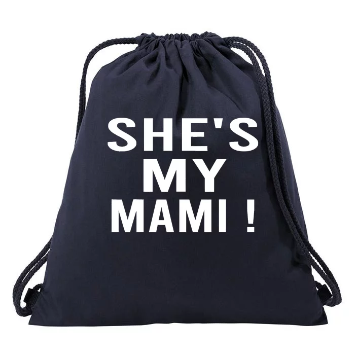 She’s My Mami Drawstring Bag