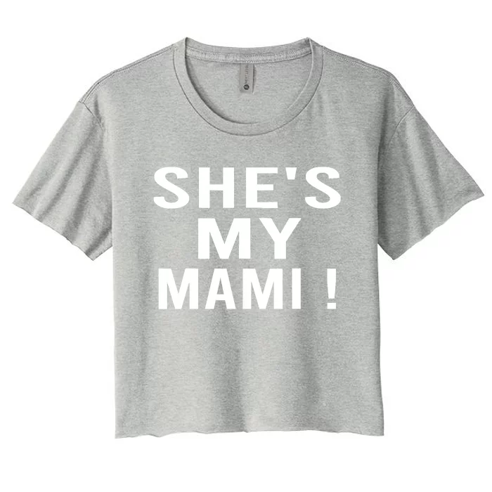 She’s My Mami Women's Crop Top Tee