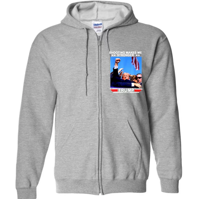 Shooting Makes Me Stronger Trump 2024 Full Zip Hoodie