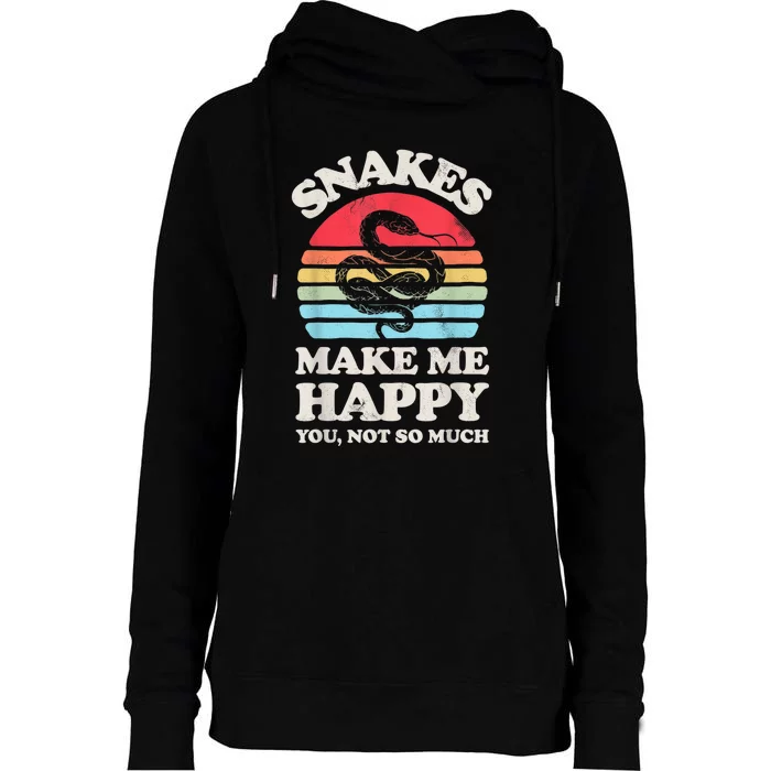 Snakes Make Me Happy You Not So Much Snake Reptile Retro Men Womens Funnel Neck Pullover Hood