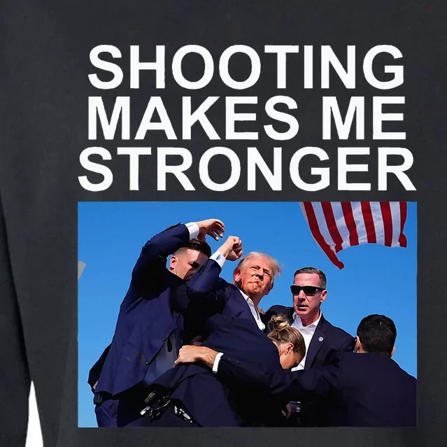 Shooting Makes Me Stronger Trump 2024 Cropped Pullover Crew