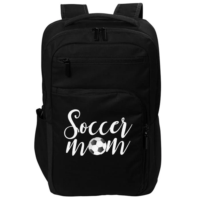 Soccer Mom Mothers Day Gifts For Mom Impact Tech Backpack