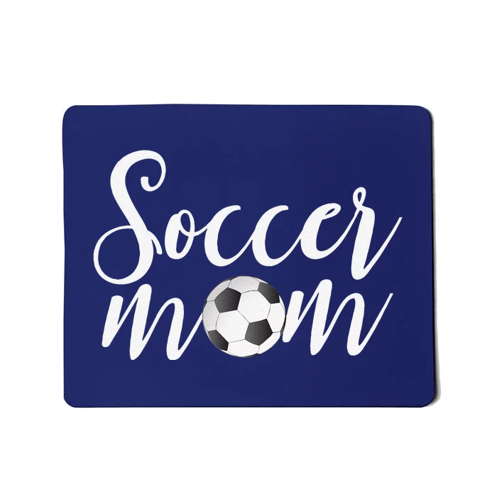 Soccer Mom Mothers Day Gifts For Mom Mousepad