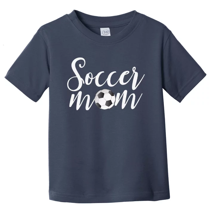 Soccer Mom Mothers Day Gifts For Mom Toddler T-Shirt