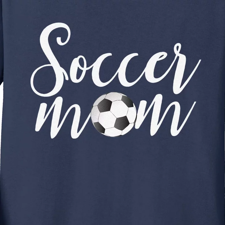 Soccer Mom Mothers Day Gifts For Mom Kids Long Sleeve Shirt