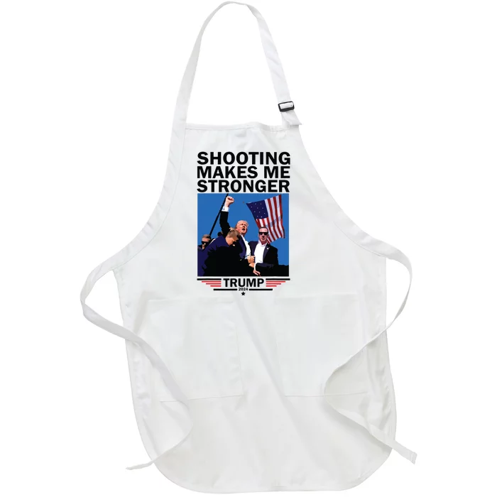 Shooting Makes Me Stronger Donald Trump 2024 Full-Length Apron With Pocket