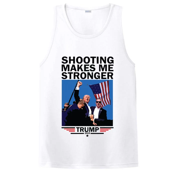 Shooting Makes Me Stronger Donald Trump 2024 Performance Tank