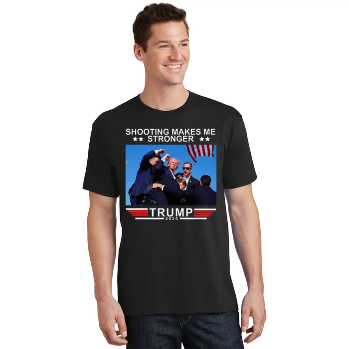 Shooting Makes Me Stronger Trump 2024 T-Shirt