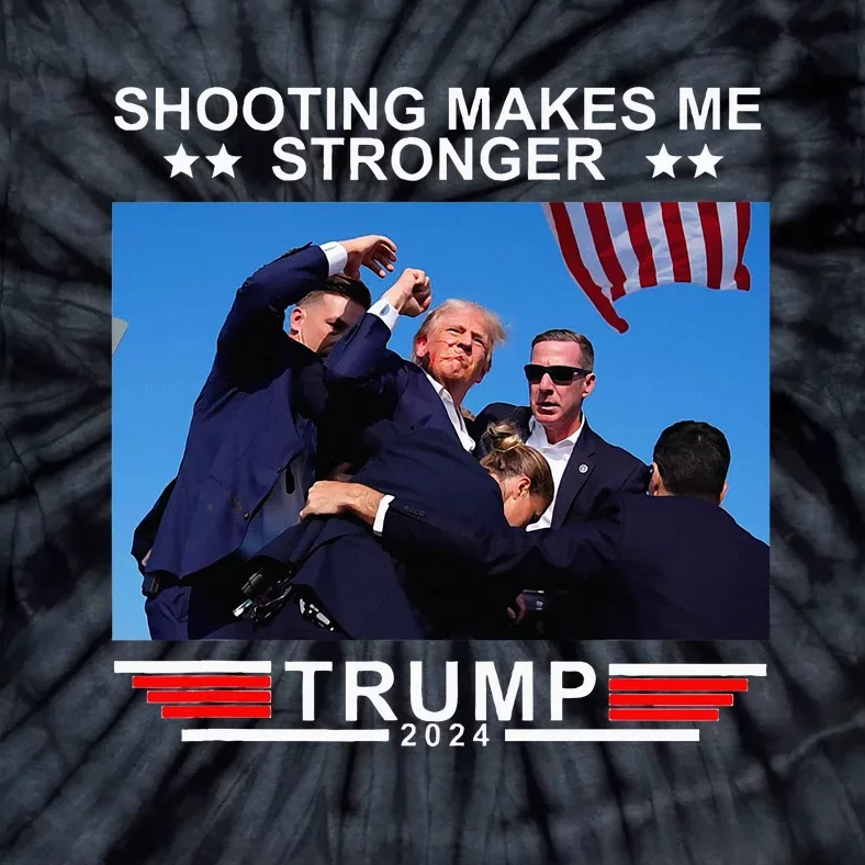 Shooting Makes Me Stronger Trump 2024 Tie-Dye T-Shirt