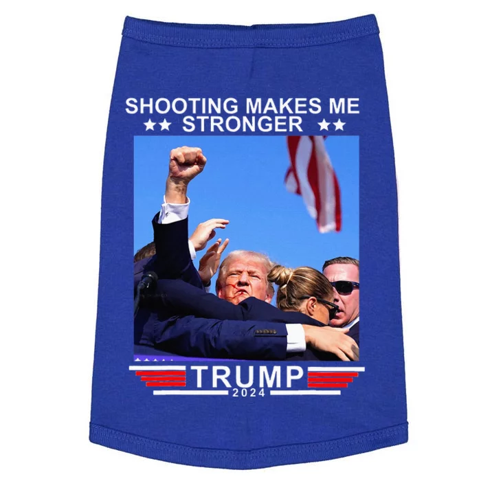 Shooting Makes Me Stronger Trump 2024 Doggie Tank