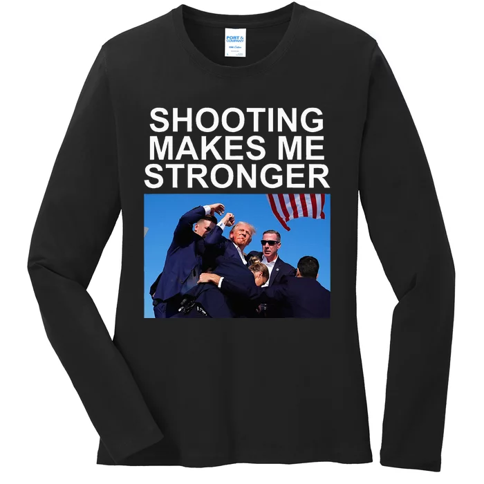 Shooting Makes Me Stronger Trump 2024 Ladies Long Sleeve Shirt