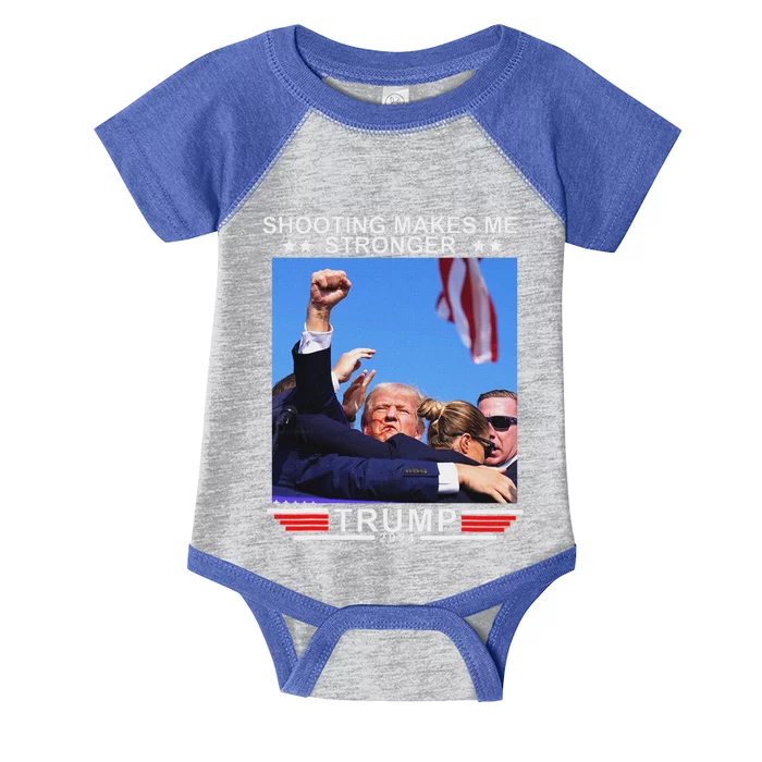 Shooting Makes Me Stronger Trump 2024 Election Design Infant Baby Jersey Bodysuit