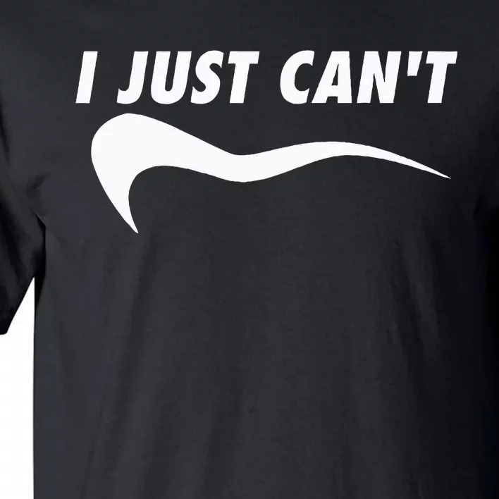 Sarcastic Me Motivating Myself I Just CanT Tall T-Shirt