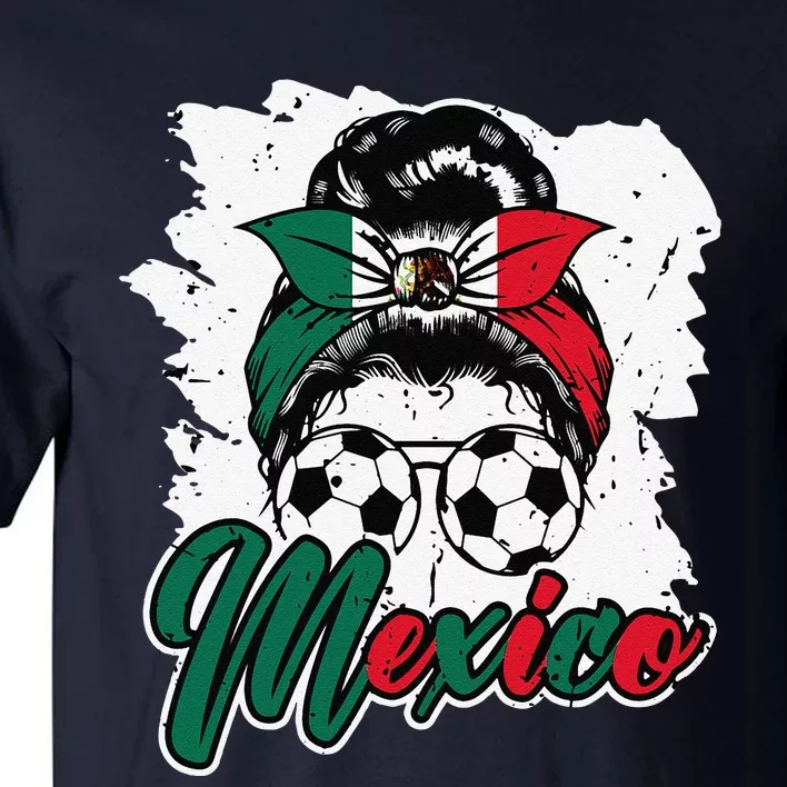 Soccer Mexico Messy Bun Mexican Flag Football Girl Tall T-Shirt