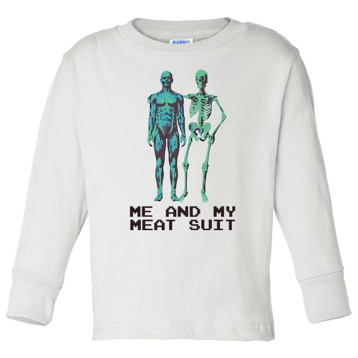 Skeleton Me & My Meat Suit Toddler Long Sleeve Shirt