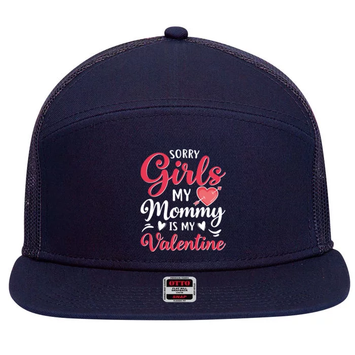 Sorry My Mommy Is My Valentines Day Mom Son Gift Great Gift 7 Panel Mesh Trucker Snapback Hat