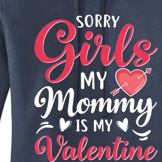 Sorry My Mommy Is My Valentines Day Mom Son Gift Great Gift Women's Pullover Hoodie