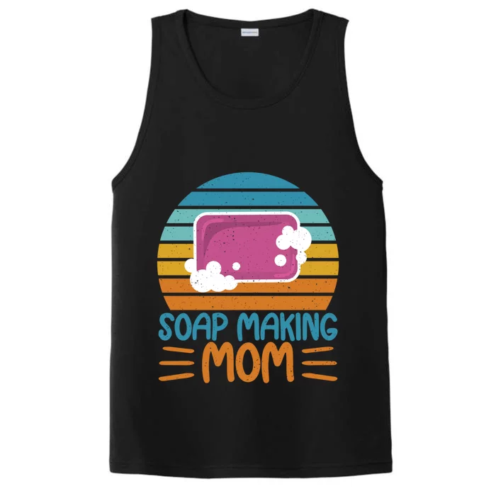 Soap Making Mom Soap Maker Expert Soap Lover Great Gift Performance Tank