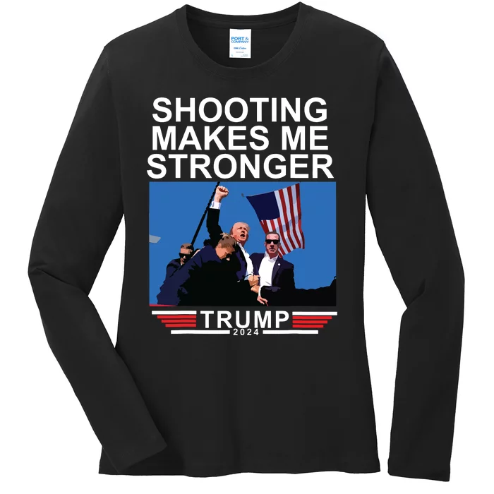 Shooting Makes Me Stronger Trump 2024 Ladies Long Sleeve Shirt