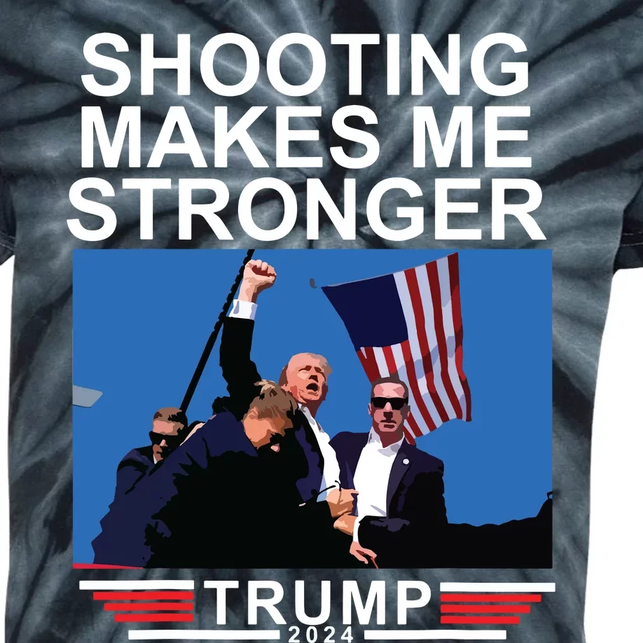 Shooting Makes Me Stronger Trump 2024 Kids Tie-Dye T-Shirt