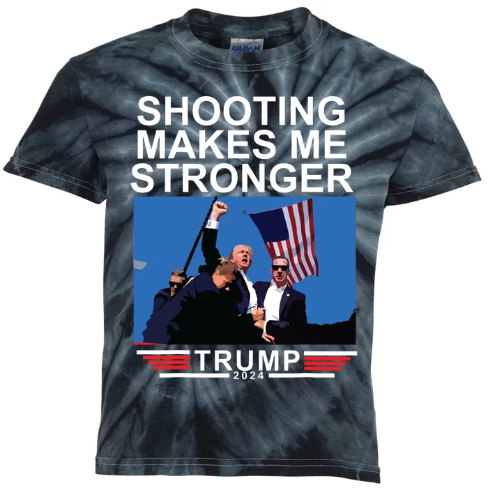 Shooting Makes Me Stronger Trump 2024 Kids Tie-Dye T-Shirt