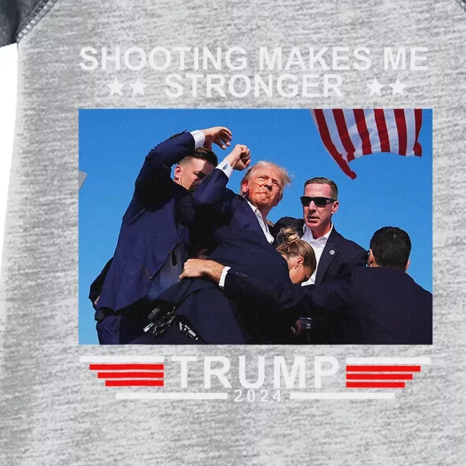 Shooting Makes Me Stronger Trump 2024 Election Design Infant Baby Jersey Bodysuit