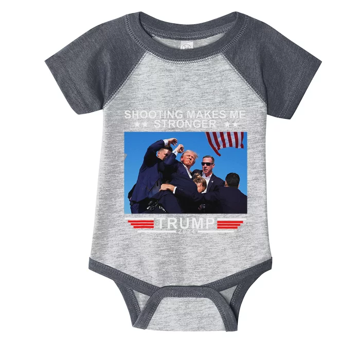 Shooting Makes Me Stronger Trump 2024 Election Design Infant Baby Jersey Bodysuit