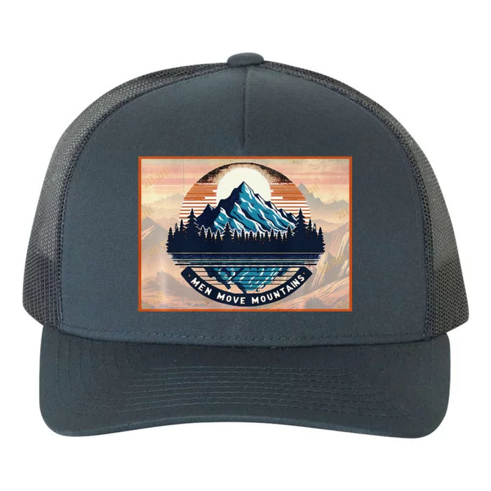 Stylish Move Mountains Mountain Climbing Graphic Design Premium Yupoong Adult 5-Panel Trucker Hat