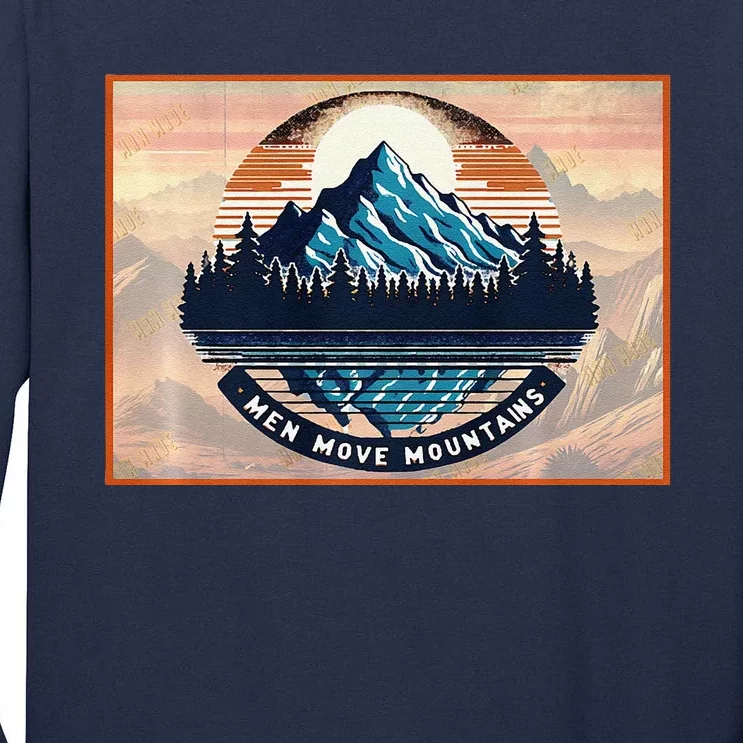 Stylish Move Mountains Mountain Climbing Graphic Design Premium Tall Long Sleeve T-Shirt