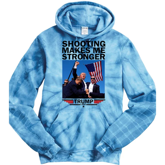 Shooting Makes Me Stronger Donald Trump 2024 Tie Dye Hoodie