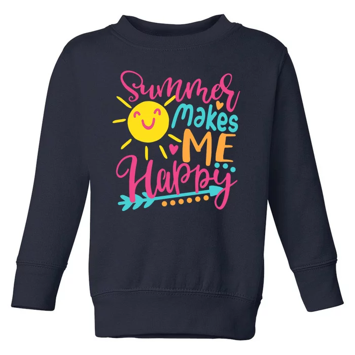 Summer Makes Me Happy Toddler Sweatshirt