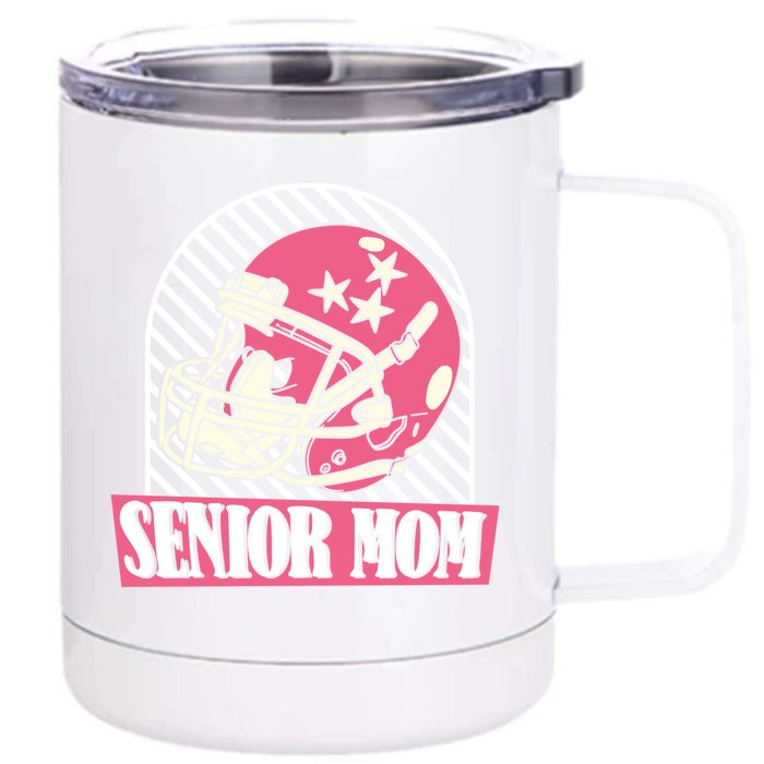 Senior Mom Mother Footballer Meaningful Gift Player American Football Mom Gift Front & Back 12oz Stainless Steel Tumbler Cup