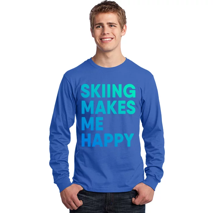 Skiing Makes Me Happy Skiing Funny Gift Long Sleeve Shirt