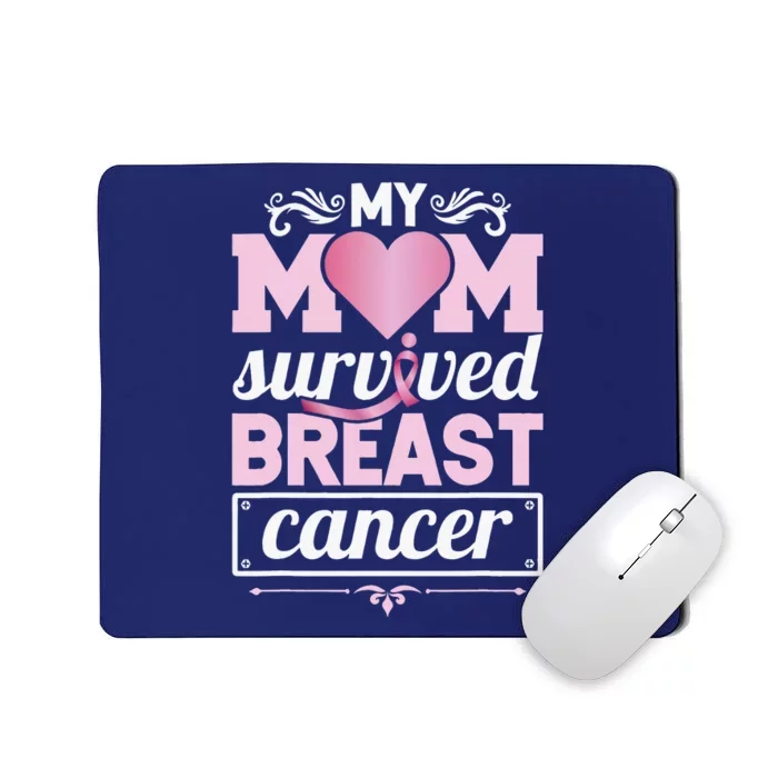 Survivor My Mom Survived Breast Cancer Awareness Mousepad