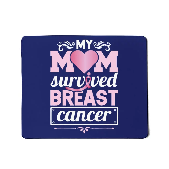 Survivor My Mom Survived Breast Cancer Awareness Mousepad