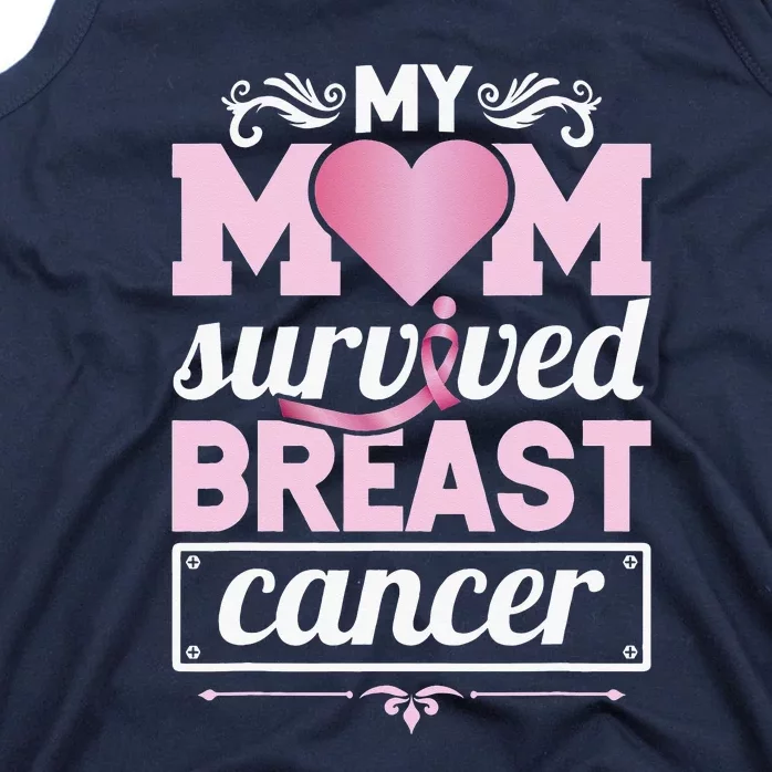 Survivor My Mom Survived Breast Cancer Awareness Tank Top