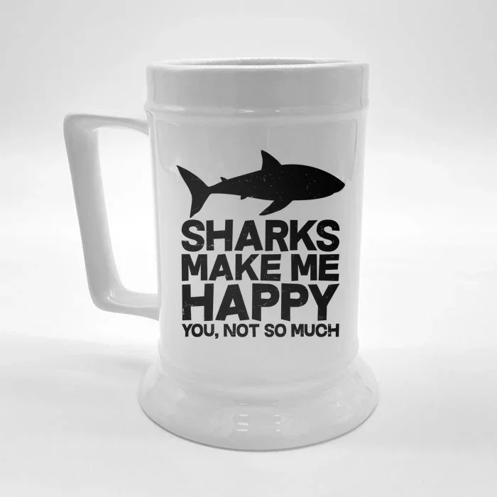 Sharks Make Me Happy You Not So Much Front & Back Beer Stein