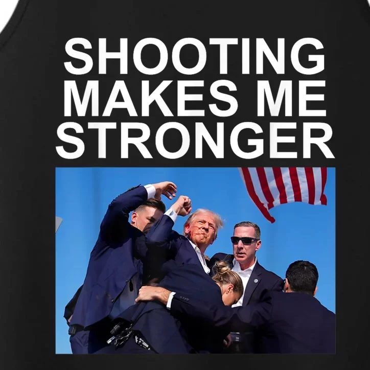 Shooting Makes Me Stronger Trump 2024 Performance Tank