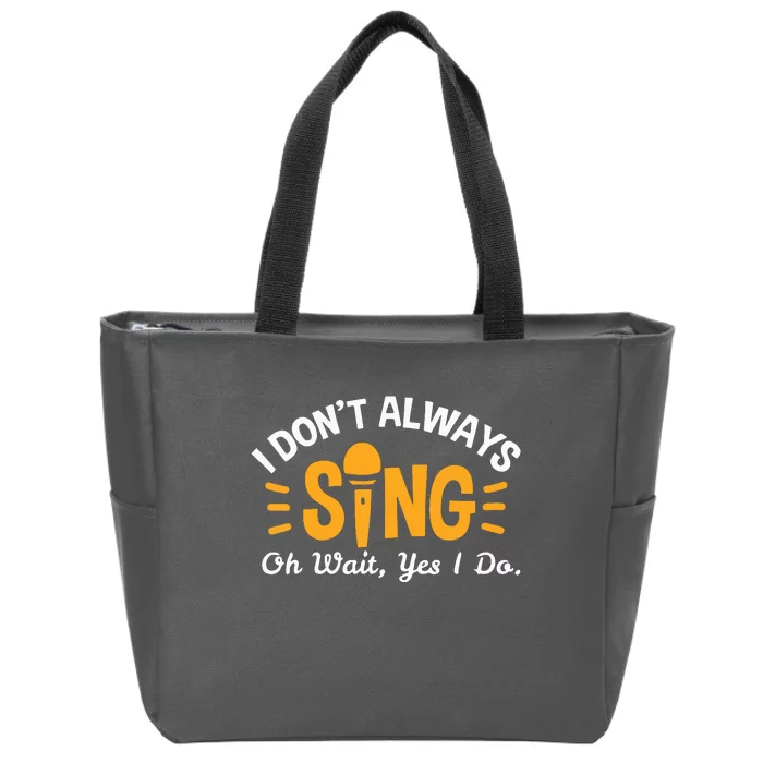 Singer Musician Music Musical Teacher Singing Gift Zip Tote Bag