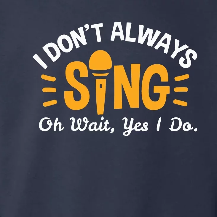 Singer Musician Music Musical Teacher Singing Gift Toddler Hoodie