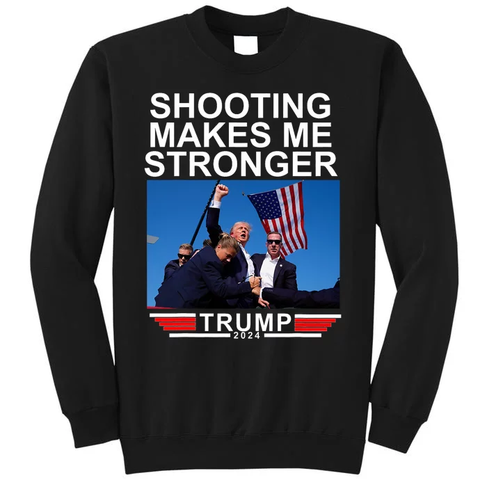 Shooting Makes Me Stronger Trump 2024 Never Surrender Tall Sweatshirt