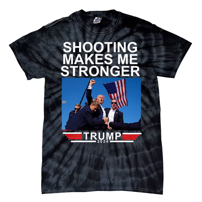 Shooting Makes Me Stronger Trump 2024 Never Surrender Tie-Dye T-Shirt