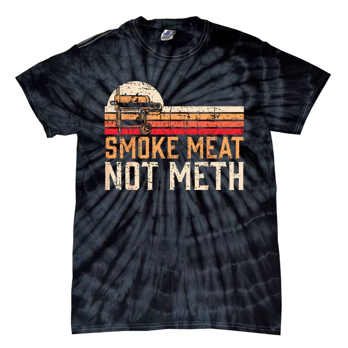 Smoke Meat Not Meth Brisket BBQ Grill Tie-Dye T-Shirt