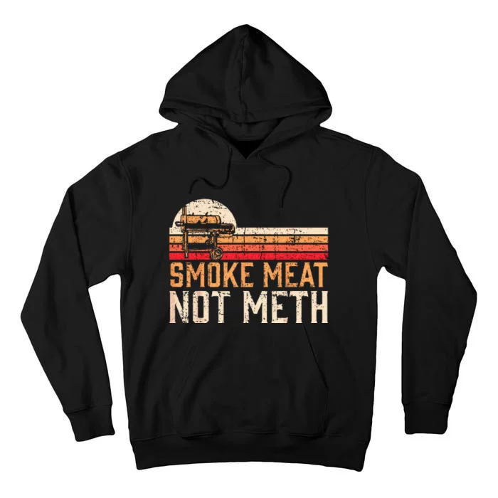 Smoke Meat Not Meth Brisket BBQ Grill Tall Hoodie