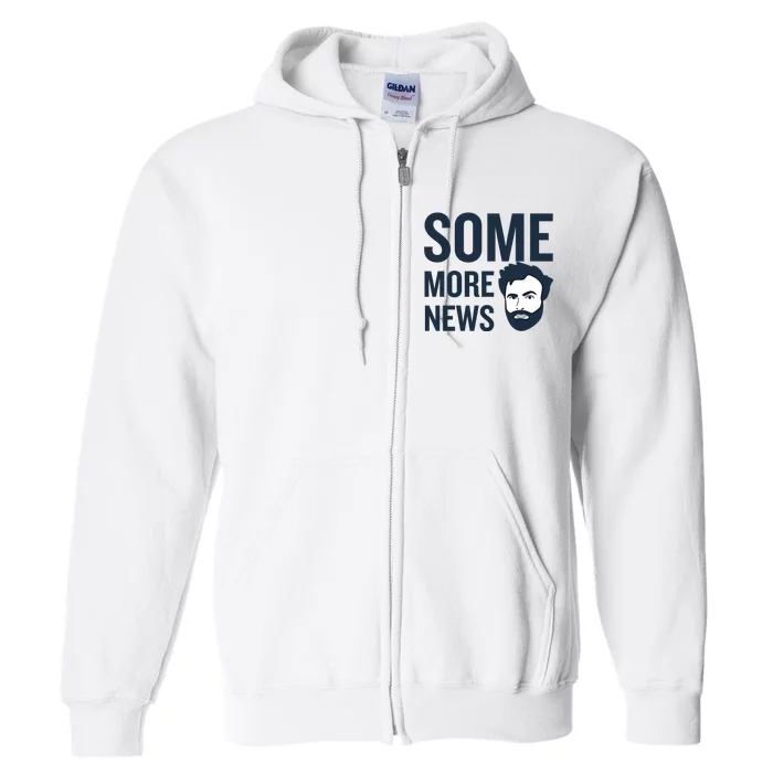 Some More News Full Zip Hoodie