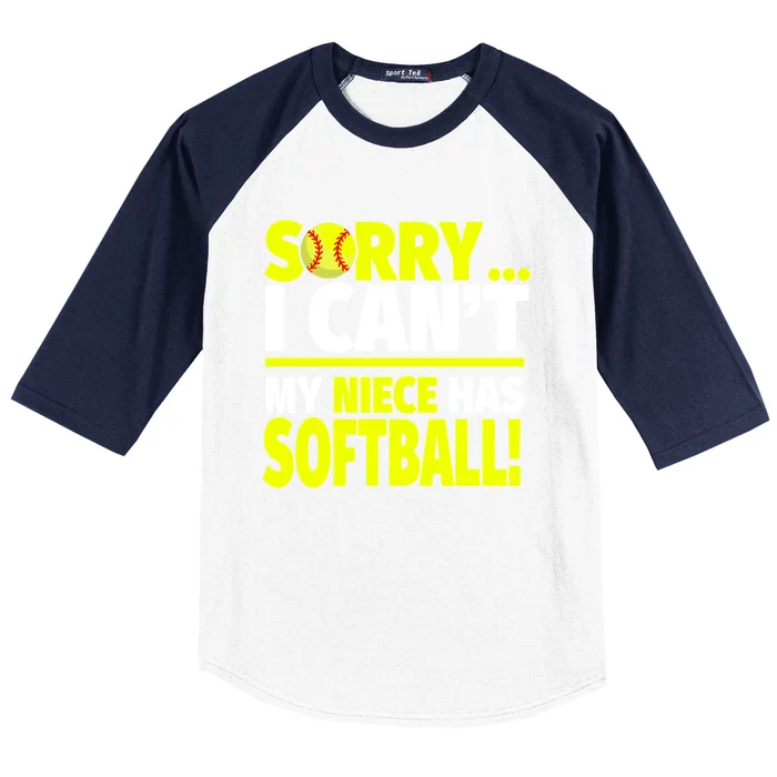 Sorry My Niece Has Softball Gift Unts And Uncles Cool Gift Baseball Sleeve Shirt