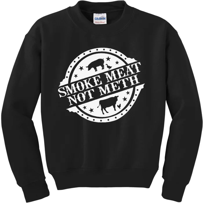 Smoke Meats Not Meth Kids Sweatshirt